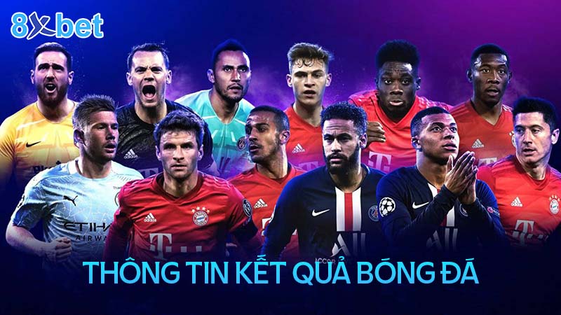 Kết quả bóng đá – KQBD hôm nay NHA, Lali ga, C1, Việt Nam 3 Thông tin về kết quả bóng đá