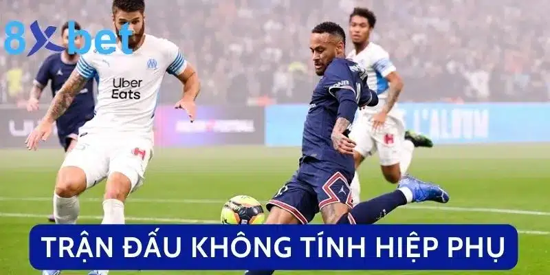 Tìm Hiểu Tất Tần Tật Luật Cá Độ Bóng Đá Tại Việt Nam 5 Trường hợp trận đấu không tính hiệp phụ