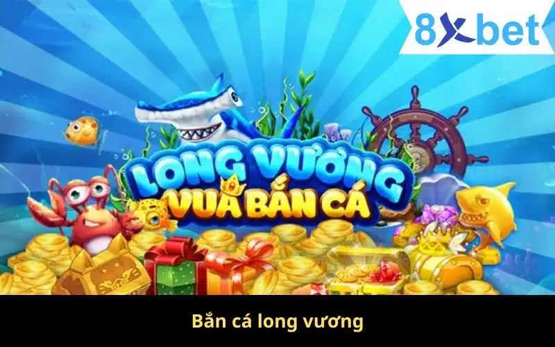 Bắn Cá Long Vương - Hướng Dẫn Chơi Và Mẹo Game Bắn Cá 1 Bắn cá long vương