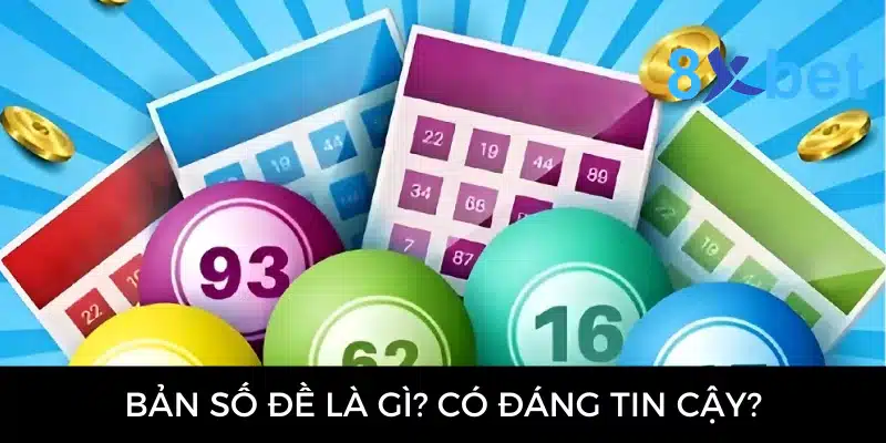 Bản số đề - Cao thủ chia sẻ cách luận chuẩn xác 100% 2 Bản số đề là gì và có đáng tin cậy?