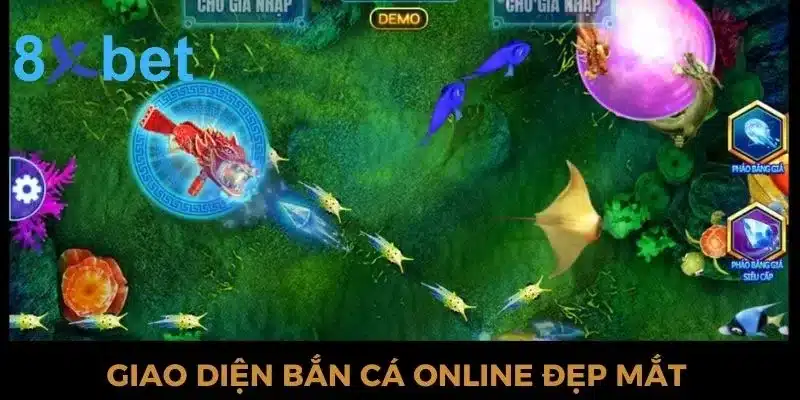 Game Bắn Cá Online Đẳng Cấp Và Bí Kíp Nhận Về Thưởng Khủng 3 Giao diện bắn cá online 8xbet rất chuyên nghiệp