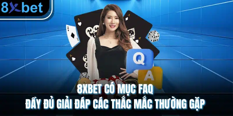 8xbet - Trang Chủ Tải App 8xbet Châu Âu Chính Thức 03/2026 8 8XBET có mục FAQ đầy đủ giải đáp các thắc mắc thường gặp