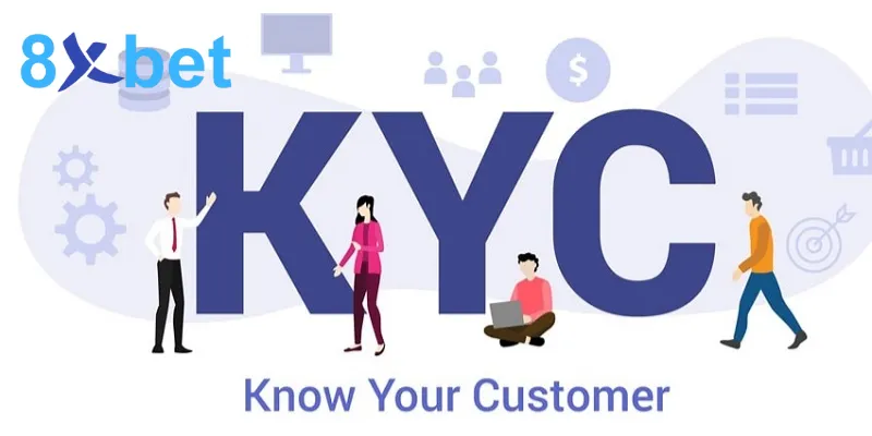 Hướng Dẫn Quy Trình Xác Minh Danh Tính (KYC) Tại 8XBET 2 Tầm quan trọng của các bước xác minh danh tính KYC
